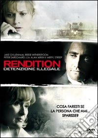 Rendition - Detenzione Illegale dvd