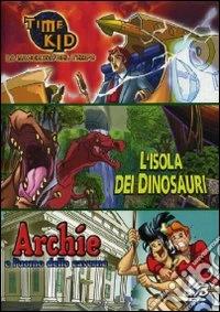Time Kid - La Macchina Del Tempo / L'Isola Dei Dinosauri / Archie E L'Uomo Delle Caverne (3 Dvd) dvd