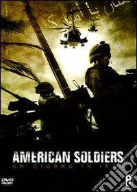 American Soldiers. Un giorno in Iraq dvd
