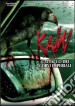 Kaw - l'Attacco Dei Corvi Imperiali dvd