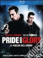 (Blu-Ray Disk) Pride And Glory - Il Prezzo Dell'Onore brd