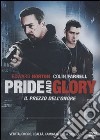 Pride And Glory - Il Prezzo Dell'Onore dvd