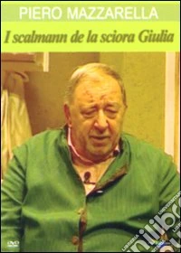 I scalmann de la sciora Giulia dvd