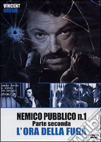 Nemico Pubblico N. 1 - Parte 2 - L'Ora Della Fuga dvd