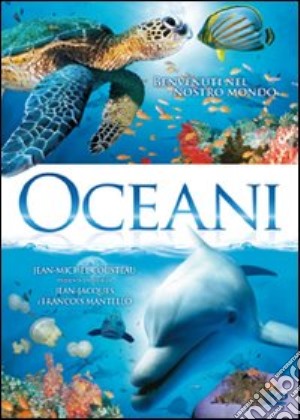 Oceani film in dvd di Jean-Jacques Mantello