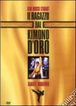 Ragazzo Dal Kimono D'Oro (Il) film in dvd di Fabrizio De Angelis