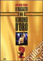 Ragazzo Dal Kimono D'Oro 2 (Il) dvd