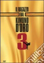 Ragazzo Dal Kimono D'Oro 3 (Il) dvd