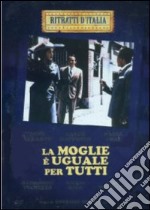 Moglie E' Uguale Per Tutti (La) dvd