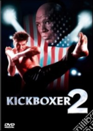 Kickboxer 2 film in dvd di Albert Pyun