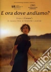 E Ora Dove Andiamo? film in dvd di Nadine Labaki