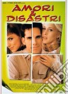 Amori & Disastri dvd