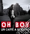 Oh Boy - Un Caffe' A Berlino dvd