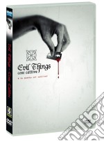 Evil Things - Cose Cattive dvd