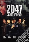 2047 - Sights Of Death dvd