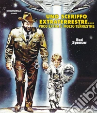 (Blu Ray Disk) Sceriffo Extraterrestre... Poco Extra E Molto Terrestre (Uno) dvd