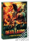 Dead Lands (The) - La Vendetta Del Guerriero film in dvd di Toa Fraser