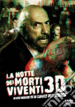 Notte Dei Morti Viventi (La) (2006) (3D) dvd