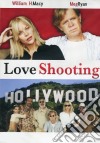 Love Shooting film in dvd di Steven Schachter