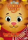 Daniel Tiger - Daniel Il Tigrotto Dalle Mille Avventure dvd