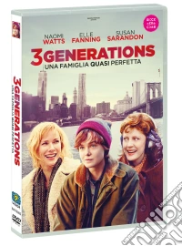3 Generations - Una Famiglia Quasi Perfetta dvd