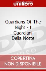 Guardians Of The Night - I Guardiani Della Notte dvd