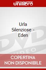 Urla Silenziose - Eden dvd
