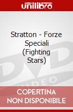 Stratton - Forze Speciali (Fighting Stars) dvd