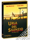 Urla Del Silenzio (Indimenticabili) film in dvd di Roland Joffe