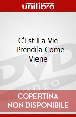 C'Est La Vie - Prendila Come Viene dvd