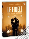 Fidele (Le) - Una Vita Al Massimo dvd