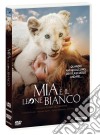 Mia E Il Leone Bianco film in dvd di Gilles De Maistre