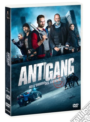 Antigang - Nell'Ombra Del Crimine film in dvd di Benjamin Rocher