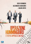 Operazione Hummingbird dvd