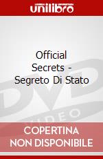 Official Secrets - Segreto Di Stato dvd
