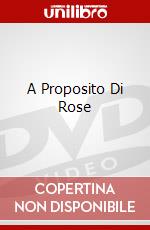 A Proposito Di Rose dvd