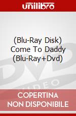 (Blu-Ray Disk) Come To Daddy (Blu-Ray+Dvd) film in dvd di Ant Timpson