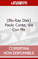 (Blu-Ray Disk) Paolo Conte, Via Con Me brd