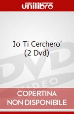 Io Ti Cerchero' (2 Dvd) dvd