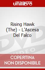 Rising Hawk (The) - L'Ascesa Del Falco dvd