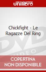 Chickfight - Le Ragazze Del Ring dvd