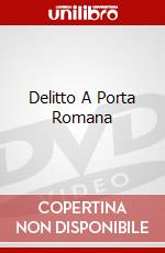 Delitto A Porta Romana dvd