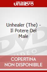 Unhealer (The) - Il Potere Del Male dvd
