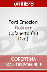 Forti Emozioni Platinum Cofanetto (10 Dvd) dvd