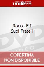 Rocco E I Suoi Fratelli film in dvd di Luchino Visconti