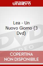 Lea - Un Nuovo Giorno (3 Dvd) dvd