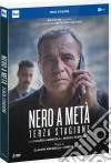 Nero A Meta' - Stagione 03 (3 Dvd) dvd