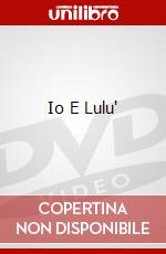 Io E Lulu' dvd