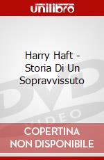 Harry Haft - Storia Di Un Sopravvissuto film in dvd di Barry Levinson