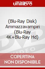 (Blu-Ray Disk) Ammazzavampiri (Blu-Ray 4K+Blu-Ray Hd) brd